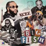 KCee – Big Fish mp3