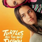 Turtles All The Way Down (2024) mpr