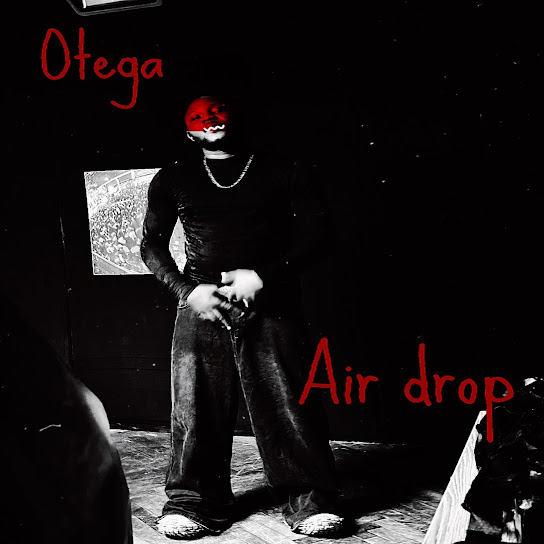 Otega – Air drop Album Download Zip