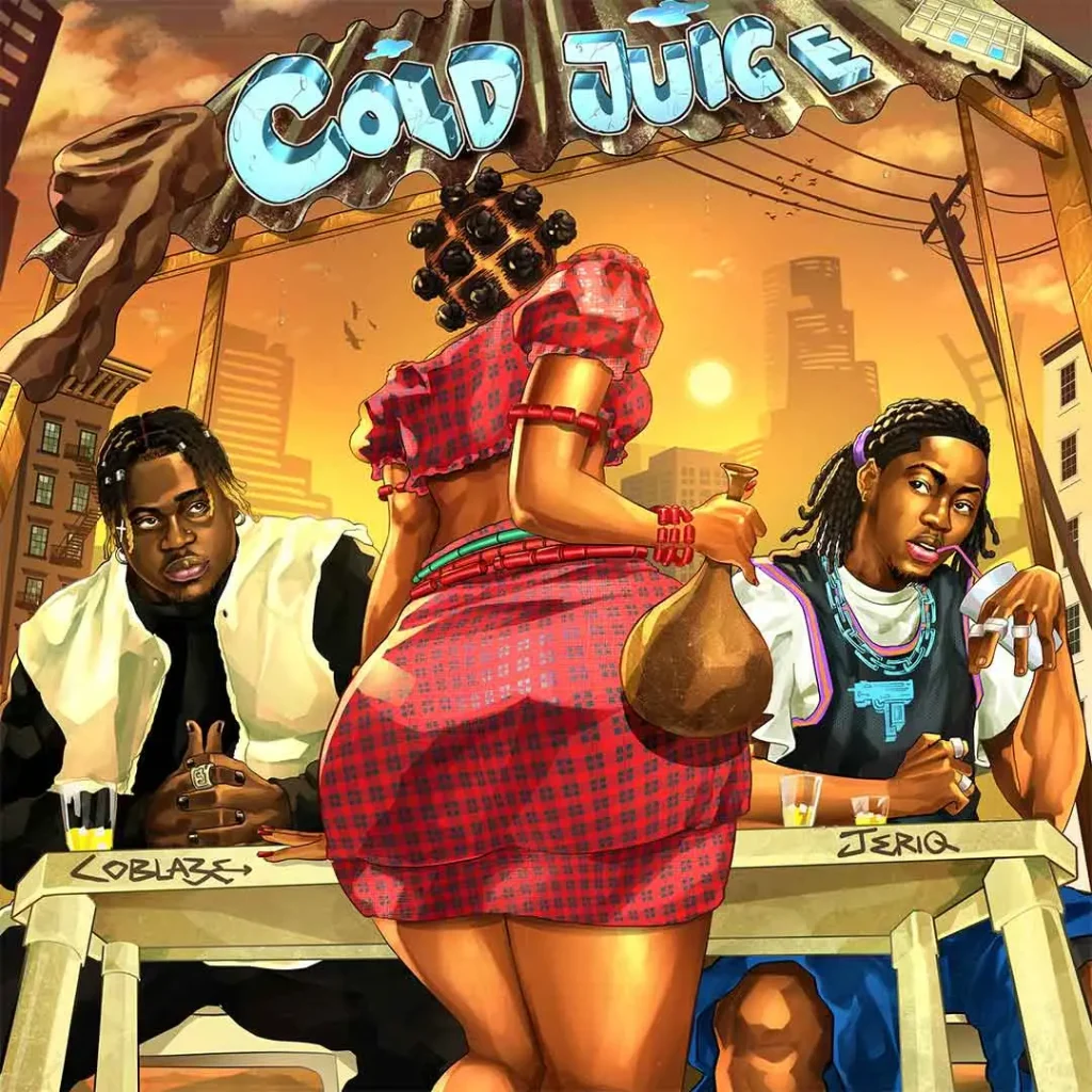 Coblaze – Cold Juice Ft. Jeriq mp3