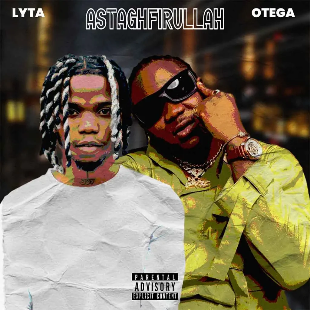 Lyta – Astaghfirullah Ft. Otega mp3